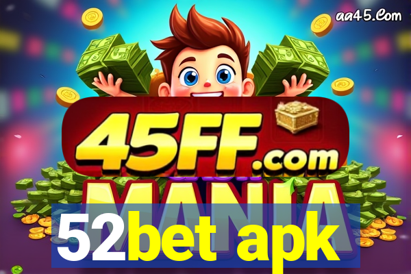 52bet apk